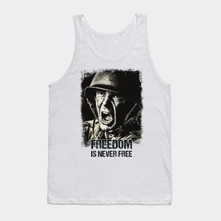 Freedom is never FREE Veteran Soldier Vintage Style Artwork Patriotic Quote Tank Top